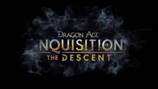 Dragon Age: Inquisition - DLC The Descent Gamescom 2015 Trailer