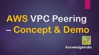 AWS - VPC Peering - Concept & DEMO | 2 VPC with in a region