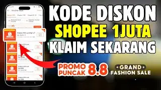Kode Diskon Shopee 1 Juta Terbaru! Trik Dapat Kode Diskon Shopee Rp1.000.000 di Promo Puncak 8.8
