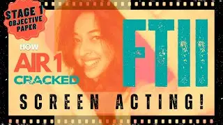 AIR 1 Shares: How to Crack FTII Screen Acting Like a Pro! | Part 1: Objective Paper
