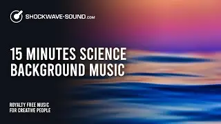 Deep Waves 15 minutes science background music (Corporate) Music for Videos​ ~ Shockwave-Sound