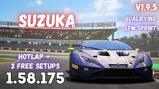 LAMBORGHINI HURACAN GT3 EVO2 | SUZUKA 1.58.1 | HOTLAP + FREE SETUP | ACC v1.9
