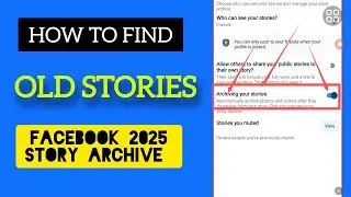 How to Find Story Memories on Facebook 2025 | See Old Stories Easily
