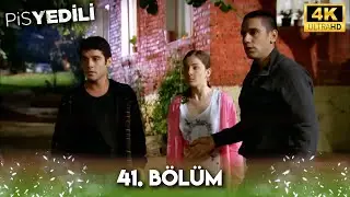 Pis Yedili 41. Bölüm | 4K Ultra HD