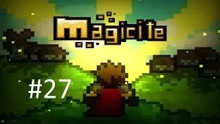 Keen Plays Magicite - Episode 27 - Archmage (1/2)
