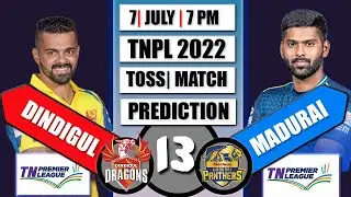 TNPL 2022 : SIECHEM MADURAI PANTHERS VS DINDIGUL DRAGON MATCH PREDICTION 7 JULY PLAYING 11 DD VS SMP