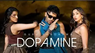 GURU RANDHAWA - DOPAMINE all song