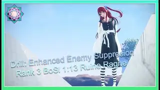 [PSO2 NGS] Drill: Enhanced Enemy Suppression Rank 3 BoSl 1:13 Ruine Ragne 強化された敵制圧力