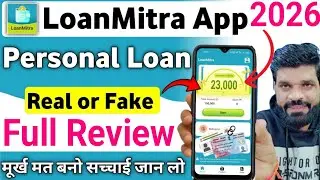 Loan Mitra Loan App Review❗Loan Mitra App Real or Fake❗Complete Truth 2026❗Loan Mitra Loan app