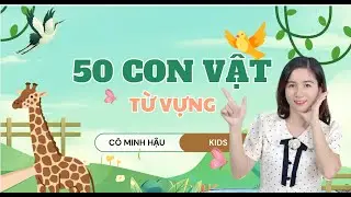 Con gi day - Dạy bé các con vật bé tập nói | P2