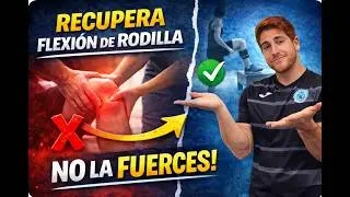 La flexión de rodilla NO se recupera forzando (y nadie te lo explica así). Como recuperarla BIEN.
