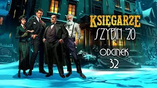 Sesja RPG | Cthulhu Wieloświaty - Księgarze | Szybin '20, odc. 32