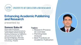 Enhancing Academic Publishing and Research with Dr. Sameer Babu M I Day 1 recording