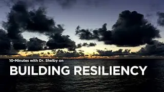 Building Resiliency | Dr. Dave Tuck