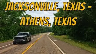 Jacksonville, Texas to Athens, Texas! Drive with me on a Texas highway!