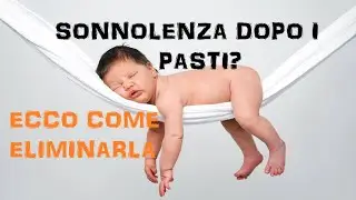 Sonnolenza dopo i pasti. Ecco come risolvere questo sintomo