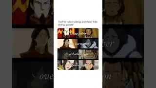 Fire Nation And Water Tribe Siblings Parallel