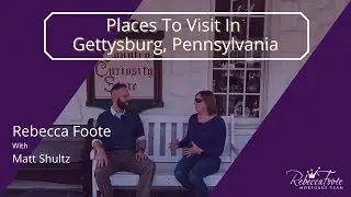 Places To Visit In Gettysburg, Pennsylvania | Visiting Gettysburg