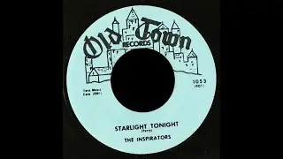 The Inspirators - Starlight Tonight 1958