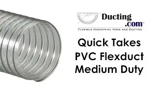 Quick Take: PVC Flexduct Medium-Duty Flexible Hose