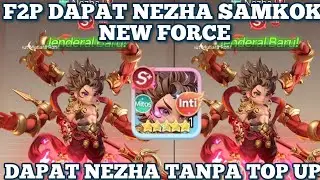 F2P Tips for Getting Nezha, the Mythical Hero & Samkok New Force Tier List 2025! Latest Samkok Ne...