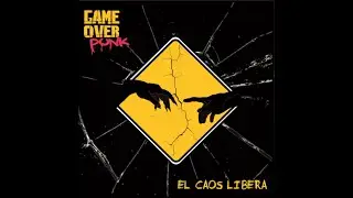 Game Over Punk - El Caos Libera (2023)
