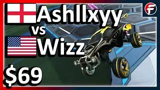Ashllxyy vs Wizz | EU vs NA | $69 Rocket League 1v1