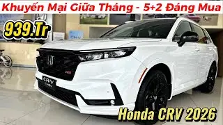 ✅Tổng Hợp Khuyến Mại Honda CRV 2026 Giữa Tháng | Thay Thế Destinator, Tucson, CX5 | Giá Xe Việt