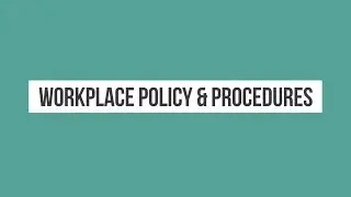 Policies and Procedures 15 - Maintaining Consistency