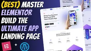 😍Master ELEMENTOR: Build a Responsive APP LANDING PAGE from Scratch | Wordpress Tutorial 2025