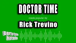 Rick Trevino - Doctor Time (Karaoke Version)