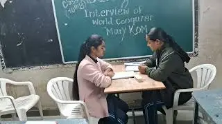 Class activity  interview of Mery kom class 10 English 