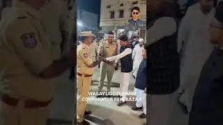 #aimim #wasayuddin #corporator #reinbazar #police #hyderabad #telengana #news #1 #trending #newshort
