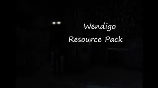 Wendigo Resource Pack Trailer