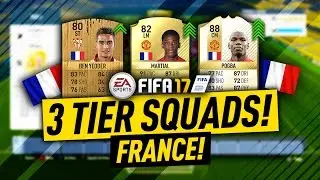 FIFA 17 FRANCE! The 3 Tier Squad Builder w/ 88 POGBA! FIFA 17 Ultimate Team!