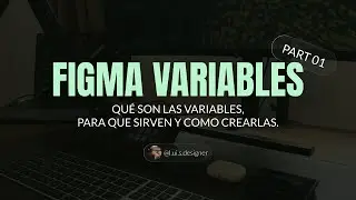 Qué son las variables y Cómo crearlas en Figma