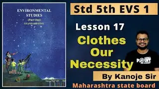 Lesson 17 Clothes Our Necessity | Evs 1 | Student Point Academy I Maharashtra state Board
