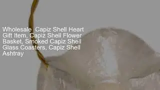 Wholesale Capiz Shell Heart Gift Item, Capiz Shell Flower Basket, Smoked Capiz