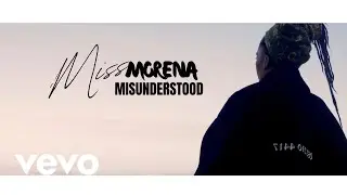Misunderstood - Miss Morena [Official Music Video]