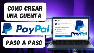 Como CREAR una CUENTA de PAYPAL 2021 (Paso a paso)