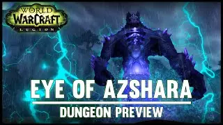 Eye of Azshara - Legion Alpha - FATBOSS