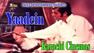 Yaadein: Nostalgic Memories of Karachi Cinemas | Wali Raees Tribute