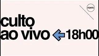 Culto de Domingo &bull; 25 Jan // 18h