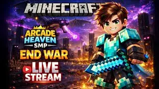 END WAR TODAY | ARCADE HEAVEN SMP | MINECRAFT
