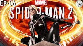 Marvel&rsquo;s Spider-Man 2 EP6 | Black Cat Returns (PS5 No Commentary)