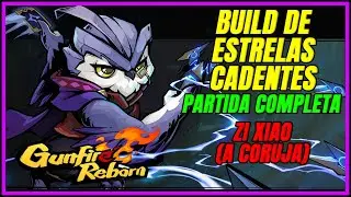 Zi Xiao (Coruja): Build Estrela Cadente | Jogo Completo R10 Solo | Gunfire Reborn PT-BR