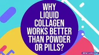 My Daily Collagen&reg; | Why Liquid Collagen Works Better?