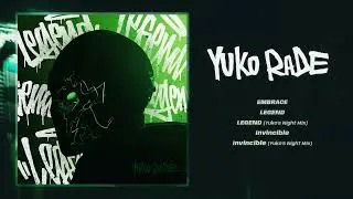 Yuko Rade - Legend EP (1 Hour Loop) (Official Audio)