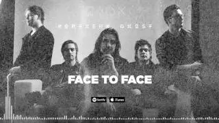 NORTHERN GHOST - Face To Face (Official Stream)