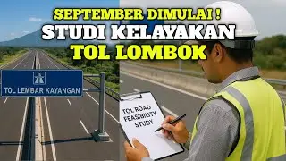 STUDI KELAYAKAN TOL LEMBAR KAYANGAN DIMULAI BULAN SEPTEMBER 2025